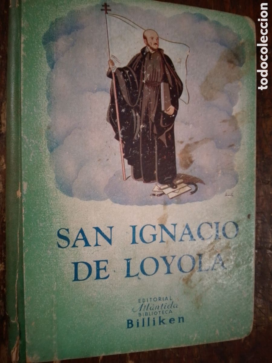 Libros de segunda mano: SAN IGNACIO DE LOYOLA. RIVADENEIRA, P. Y OTROS. ATLANTIDA. BUENOS AIRES. 1940