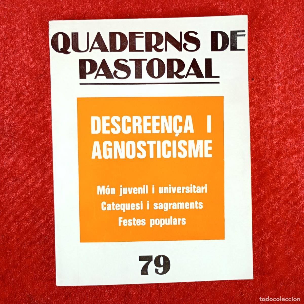Libros de segunda mano: QUADERNS DE PASTORAL - DESCREEN&Ccedil;A I AGNOSTICISME - M&Oacute;N JUVENIL I UNIVERSITARI - CATEQUESI / 371