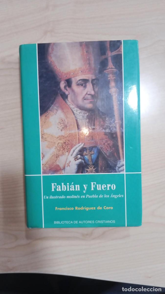 Libros de segunda mano: FABI&Aacute;N Y FUERO. UN ILUSTRADO MOLIN&Eacute;S EN PUEBLA DE LOS &Aacute;NGELES - FRANCISCO RODR&Iacute;GUEZ DE CORO - B.A.C.