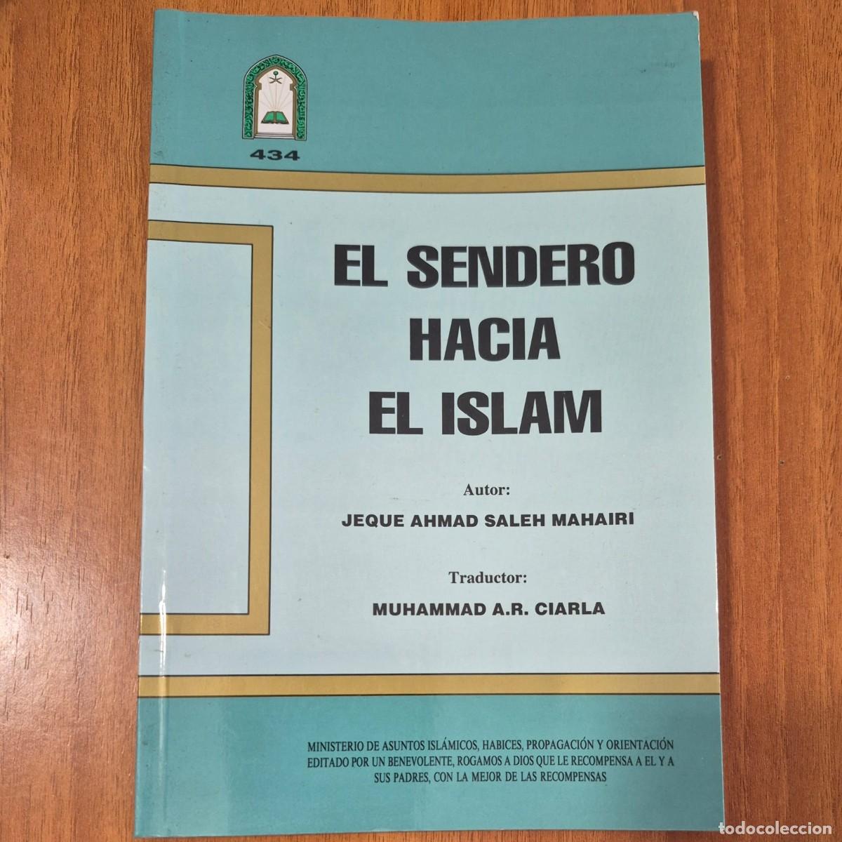 Libros de segunda mano: EL SENDERO HACIA EL ISLAM - JEQUE AHMAD SALEH MAHAIRI