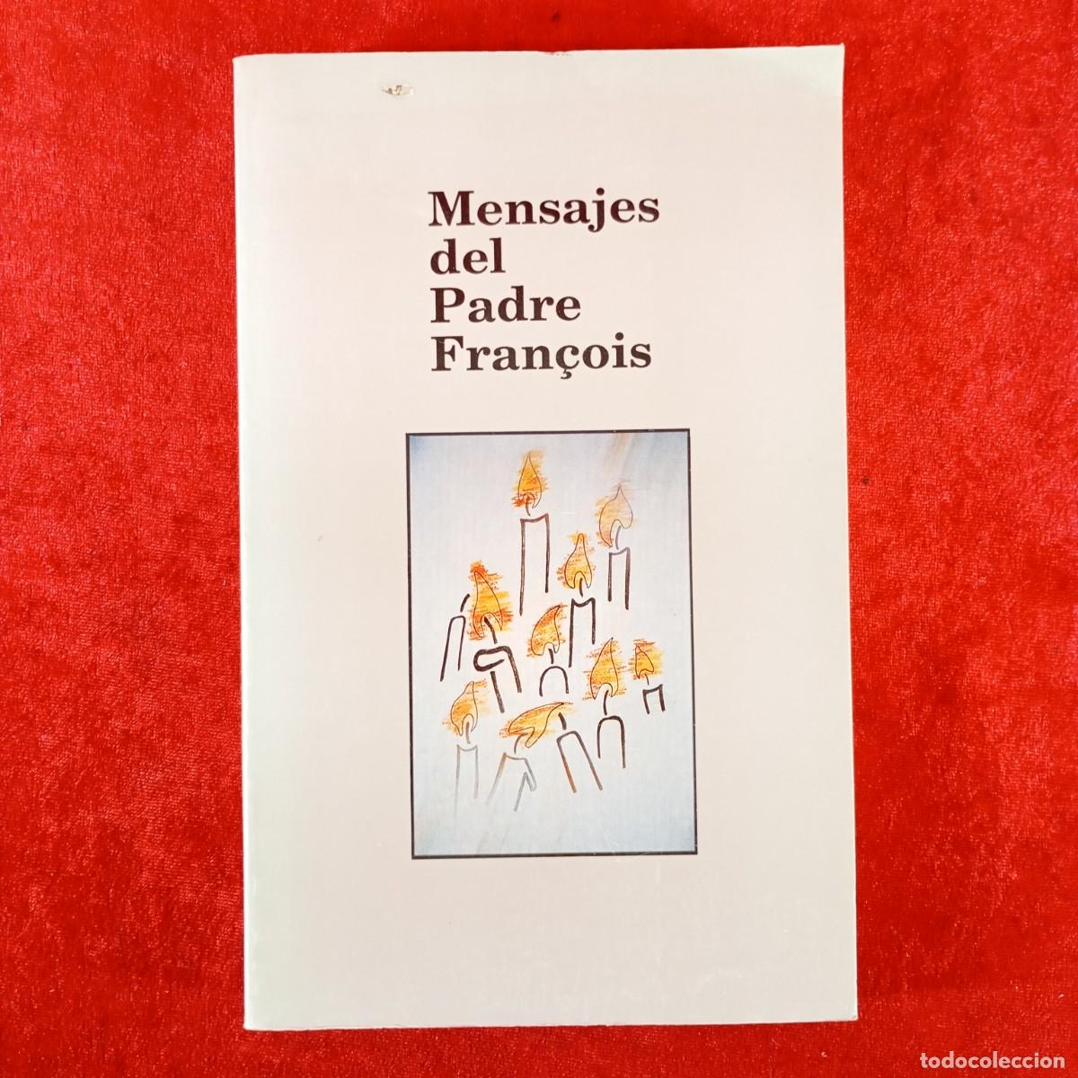 Libros de segunda mano: MENSAJES DEL PADRE FRAN&Ccedil;OIS / 397