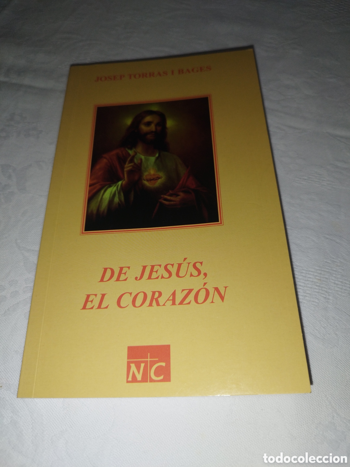 Libros de segunda mano: TORRAS I BAGES: DE JESUS, EL CORAZON. ED. NOTISIAS CRISTIANAS, 2007. PRIMERA EDICION.