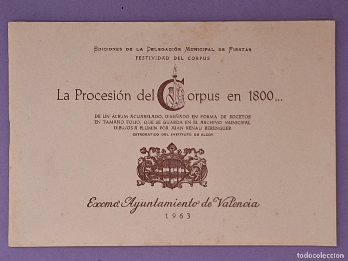 Libros de segunda mano: LA PROCESION FESTIVIDAD DEL CORPUS EN 1800... AYUNTAMIENTO VALENCIA 1963