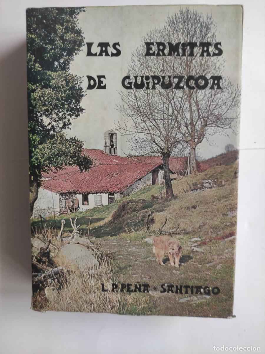 Libros de segunda mano: Las Ermitas de Guipuzcoa - L.P. Pe&ntilde;a Santiago