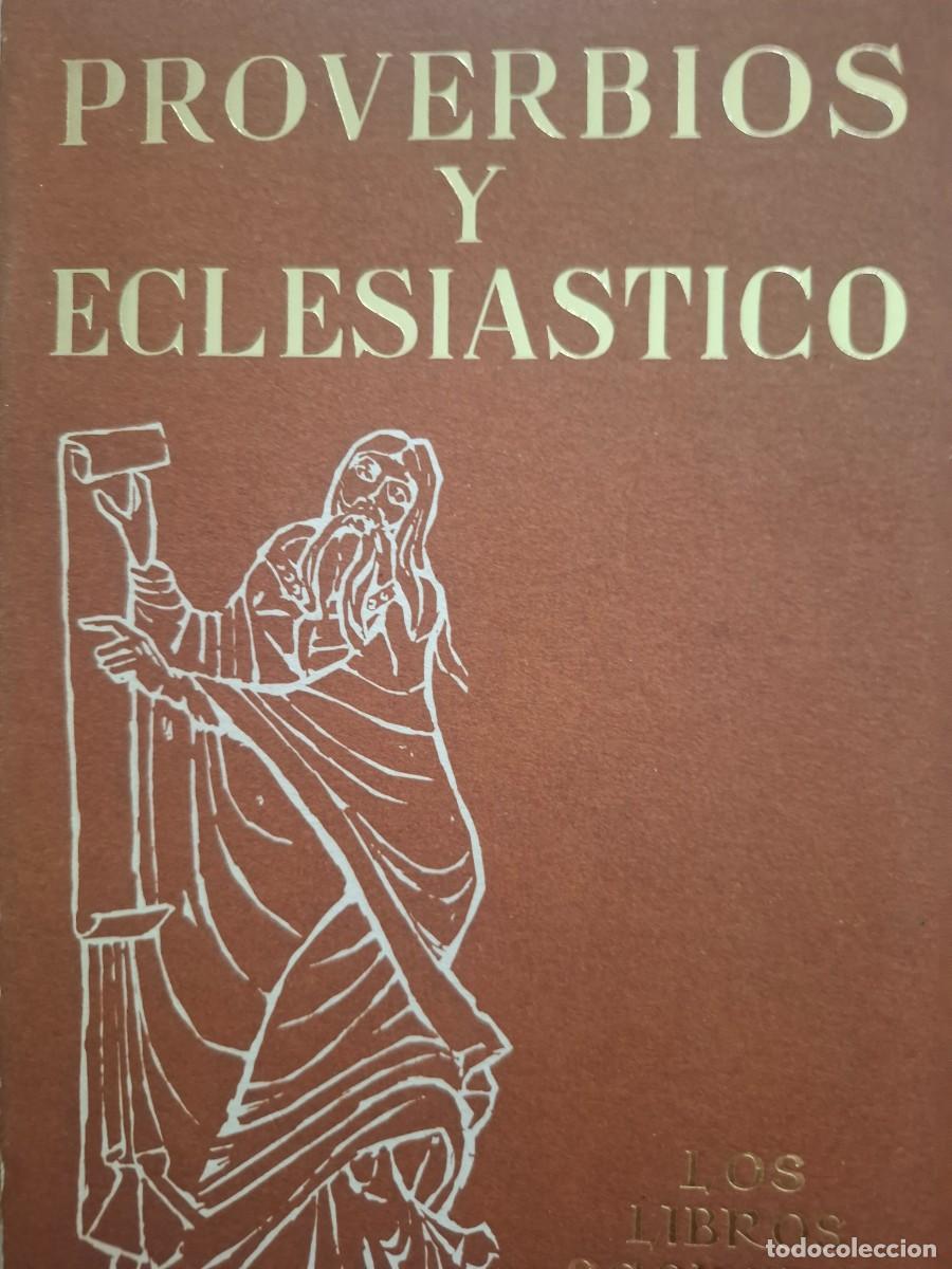 Libros de segunda mano: Proverbios y Eclesi&aacute;stico los libros sagrados Ed Luis Alonso Sch&ouml;kel