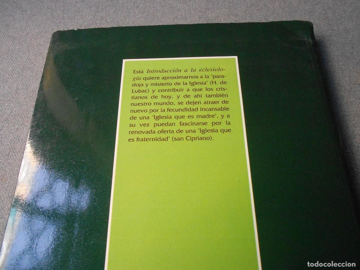 Libros de segunda mano: ECLESIOLOGIA. INTRODUCCION A LA - Foto 5