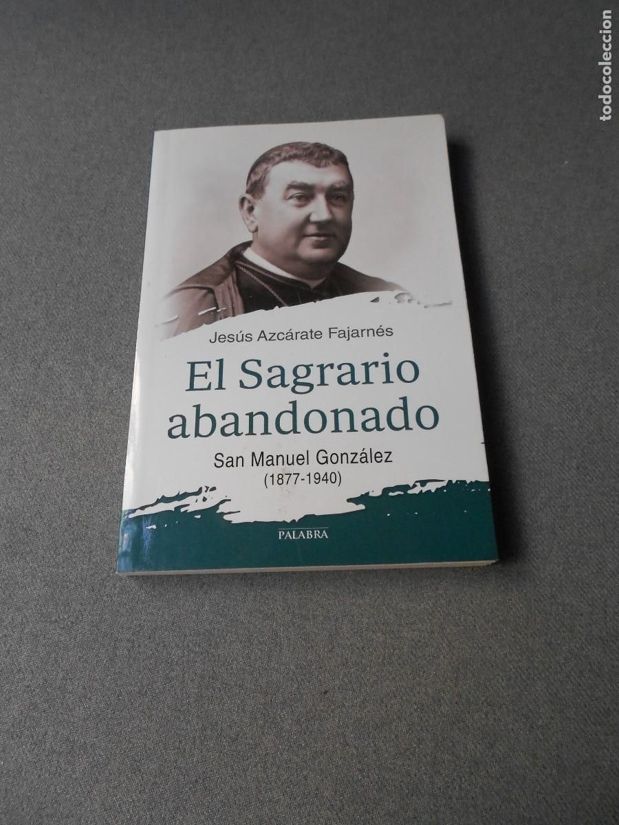 Libros de segunda mano: EL SAGRARIO ABANDONADO - Foto 1