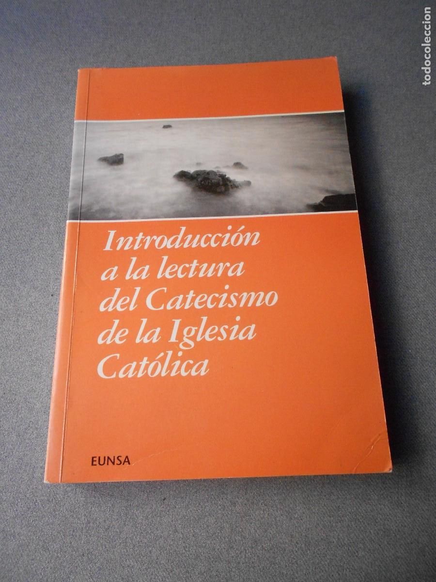 Libros de segunda mano: INTRODUCCION A LA LECTURA DEL CATECISMO DE LA IGLESIA CATOLICA.
