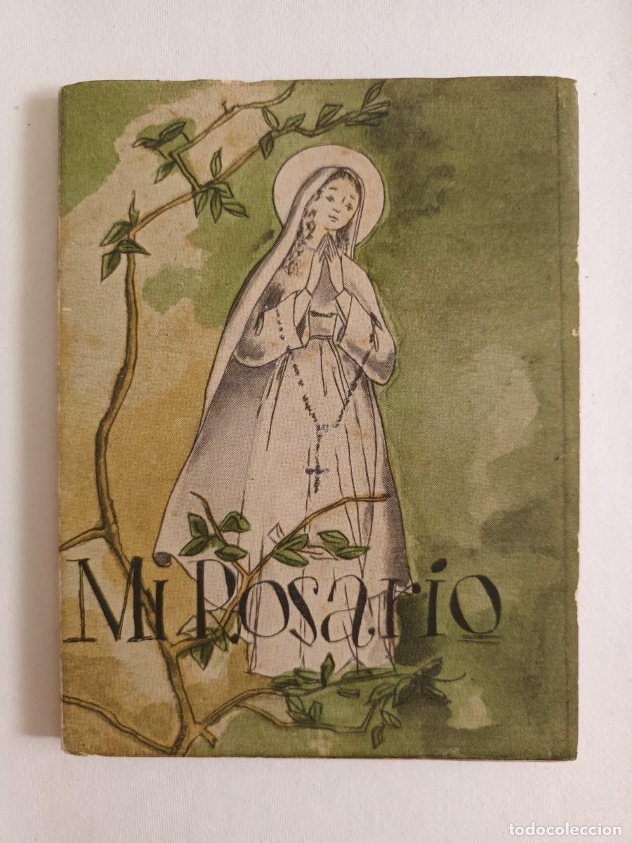 Libros de segunda mano: MI ROSARIO. PUBLICACIONES PAX. IMPRIMATUR 1952 (2&ordf; EDICION)