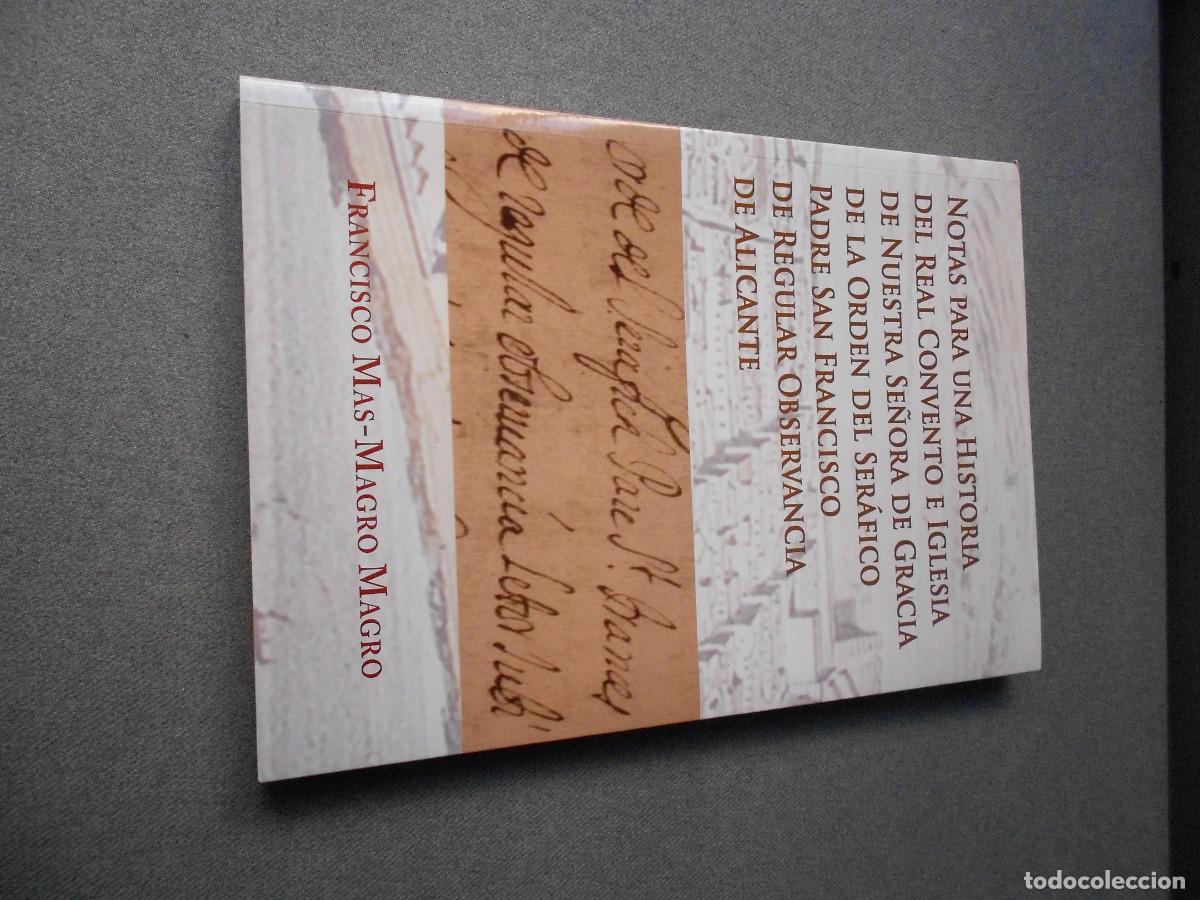 Libros de segunda mano: NOTAS PARA UNA HISTORIA DEL REAL CONVENTO E IGLESIA DE NUESTRA SE&Ntilde;ORA DE GRACIA...