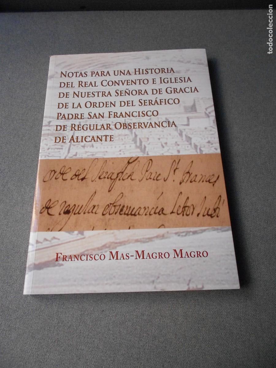 Libros de segunda mano: NOTAS PARA UNA HISTORIA DEL REAL CONVENTO E IGLESIA DE NUESTRA SE&Ntilde;ORA DE GRACIA...