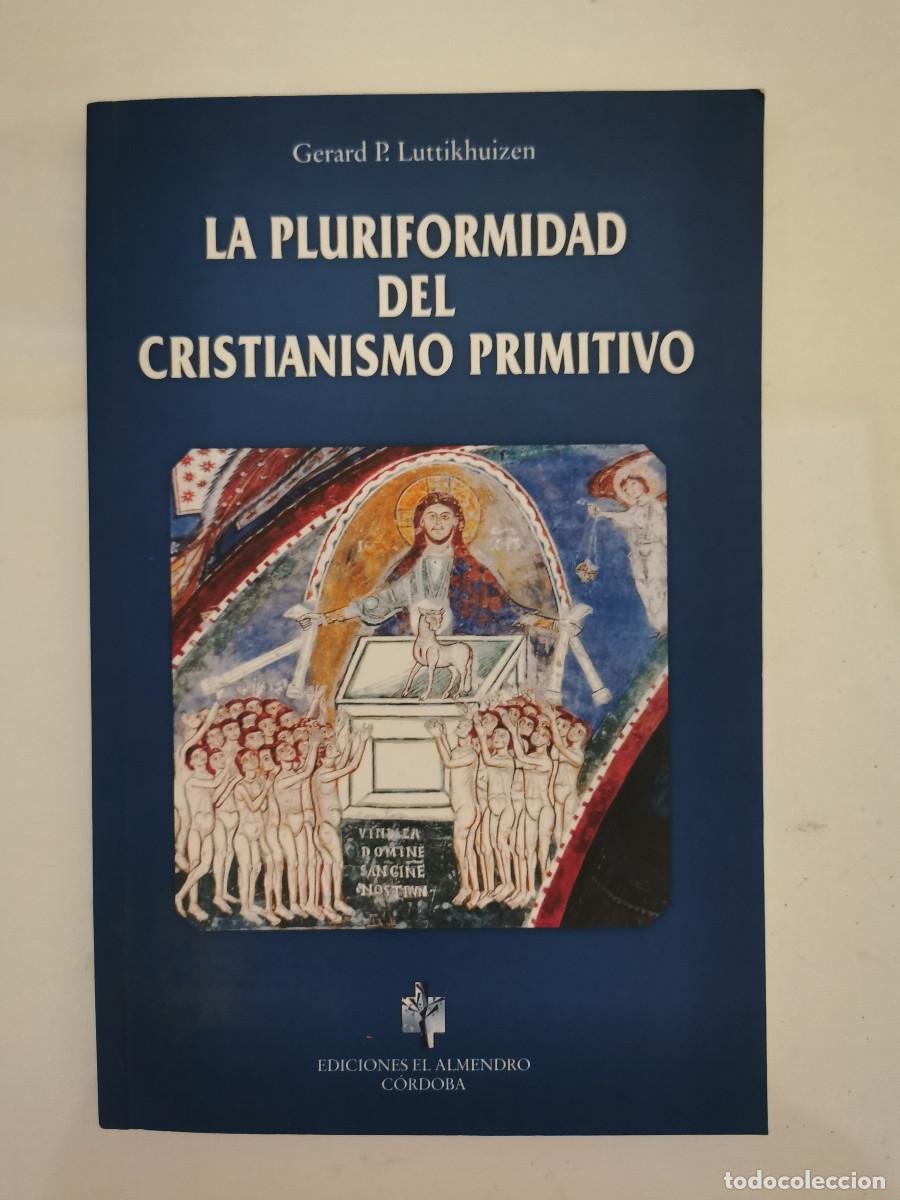 Libros de segunda mano: la pluriformidad del cristianismo primitivo Gerard P Luttikhuizen.