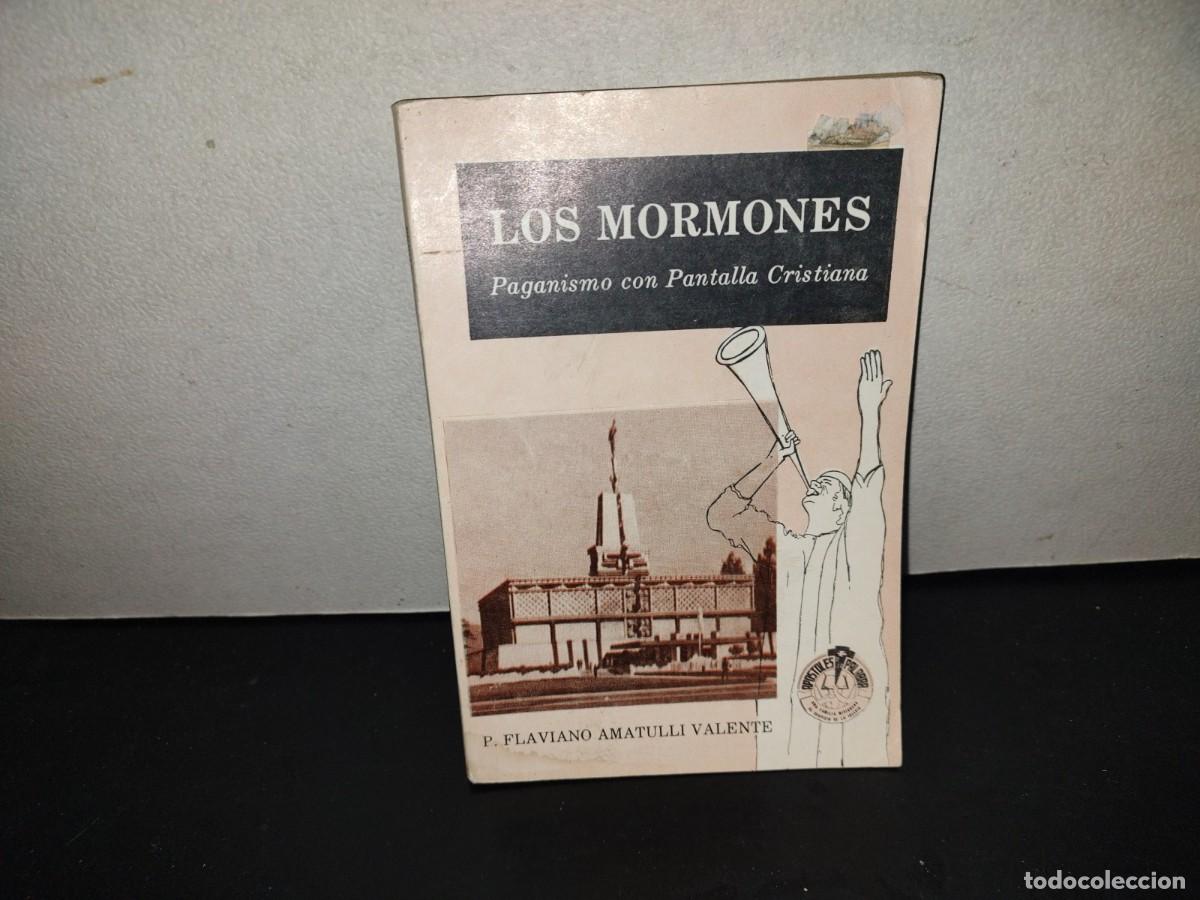 Libros de segunda mano: 201- Los Mormones. Paganismo Con Pantalla Cristiana - P. Flaviano Amatulli Valente, 1989