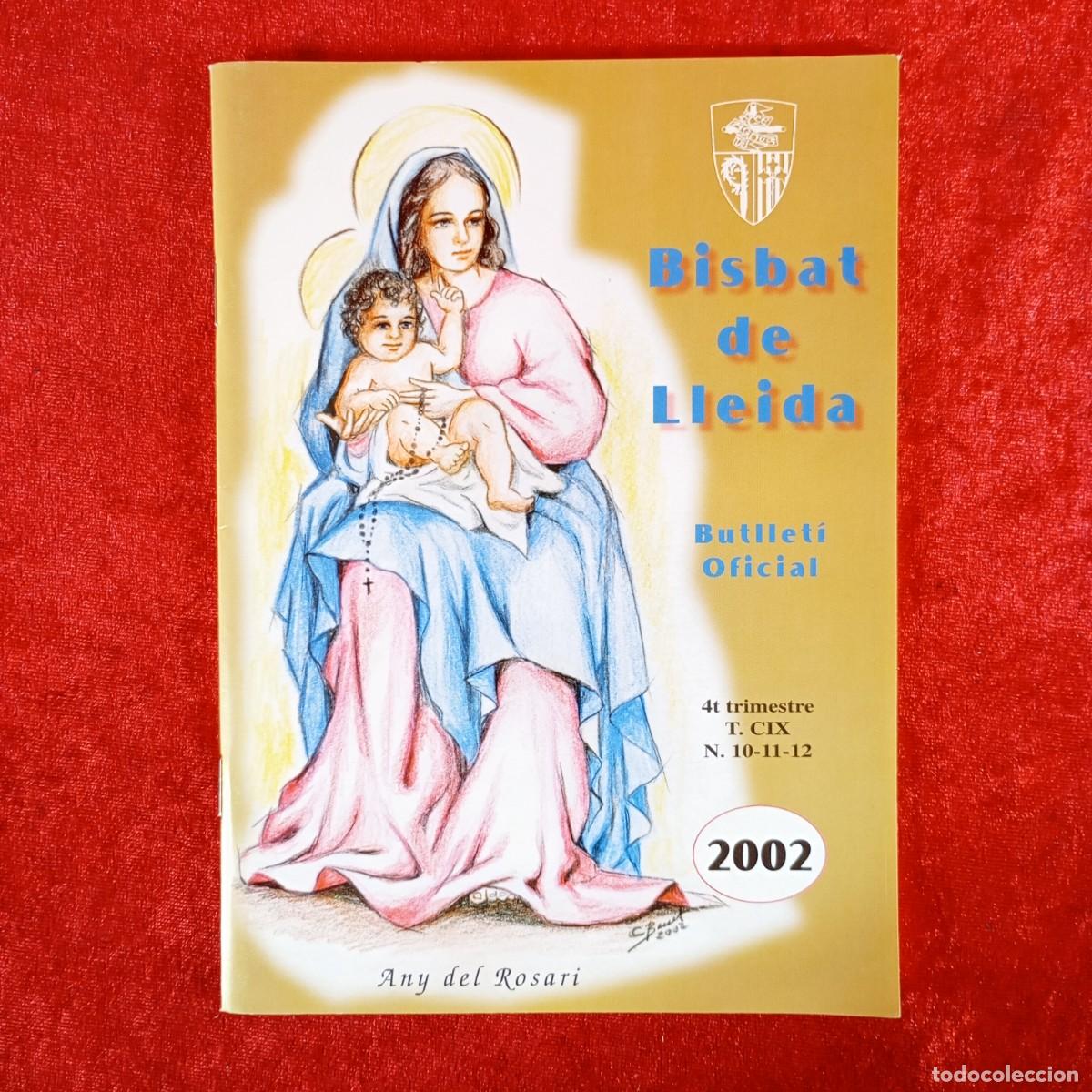 Libros de segunda mano: BISBAT DE LLEIDA - BUTLLET&Iacute; OFICIAL - 2002 - ANY DEL ROSARI - 4T TRIMESTRE / 999