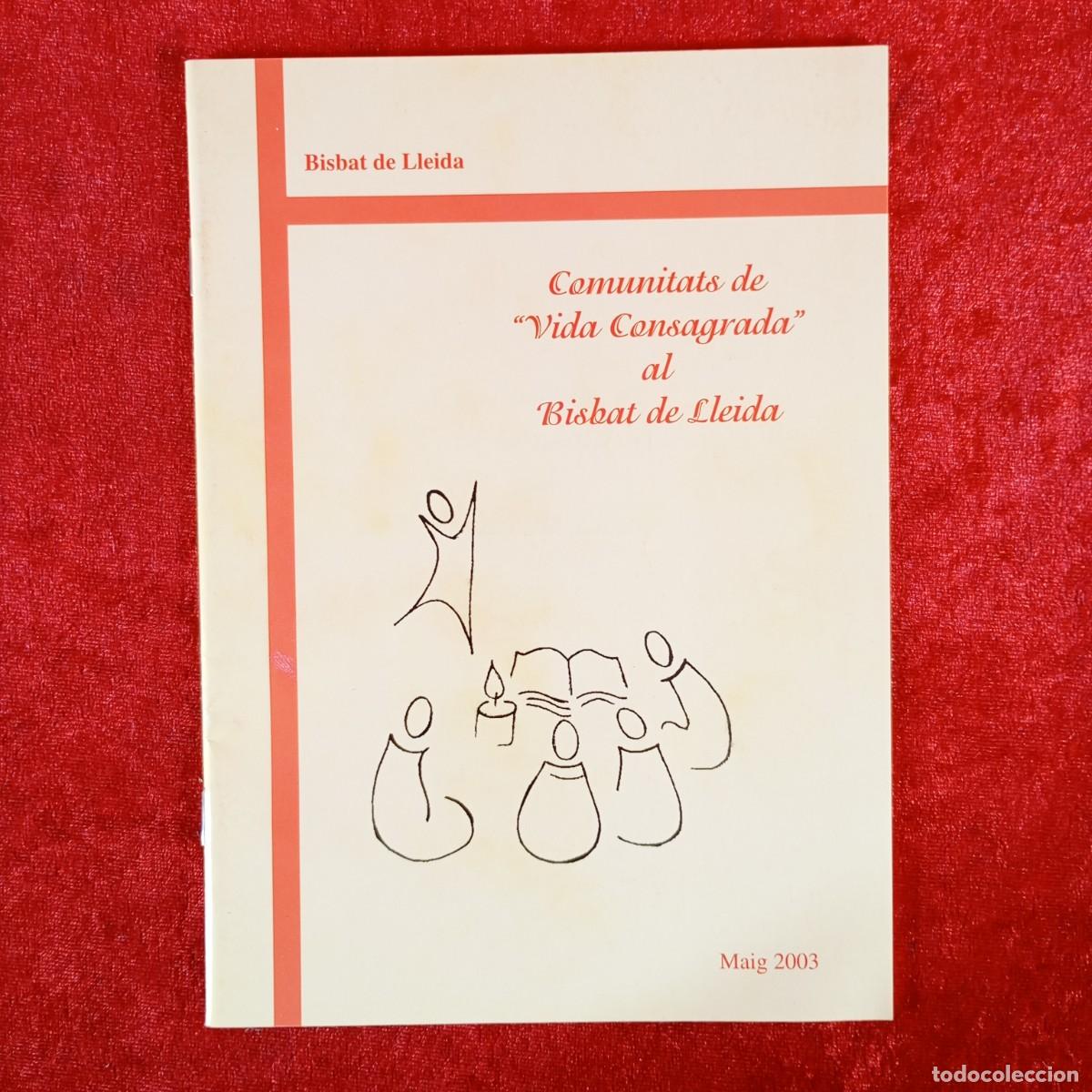 Libros de segunda mano: COMUNITATS DE VIDA CONSAGRADA AL BISBAT DE LLEIDA - MAIG 2003 / 1001