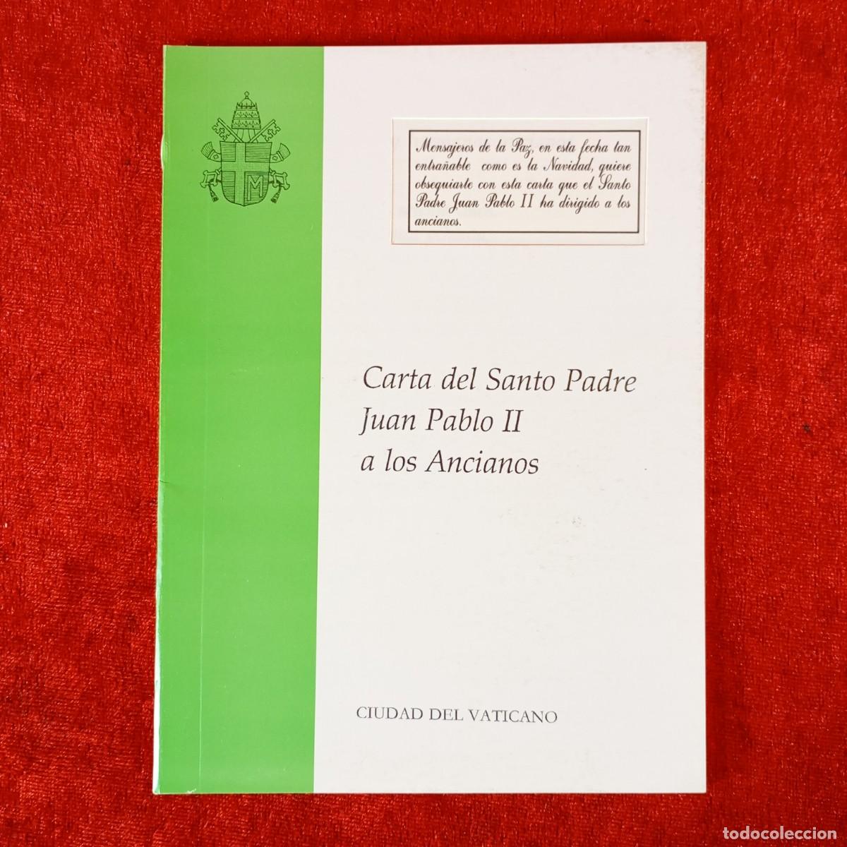 Libros de segunda mano: CARTA DEL SANTO PADRE JUAN PABLO II A LOS ANCIANOS - CIUDAD DEL VATICANO / 1053
