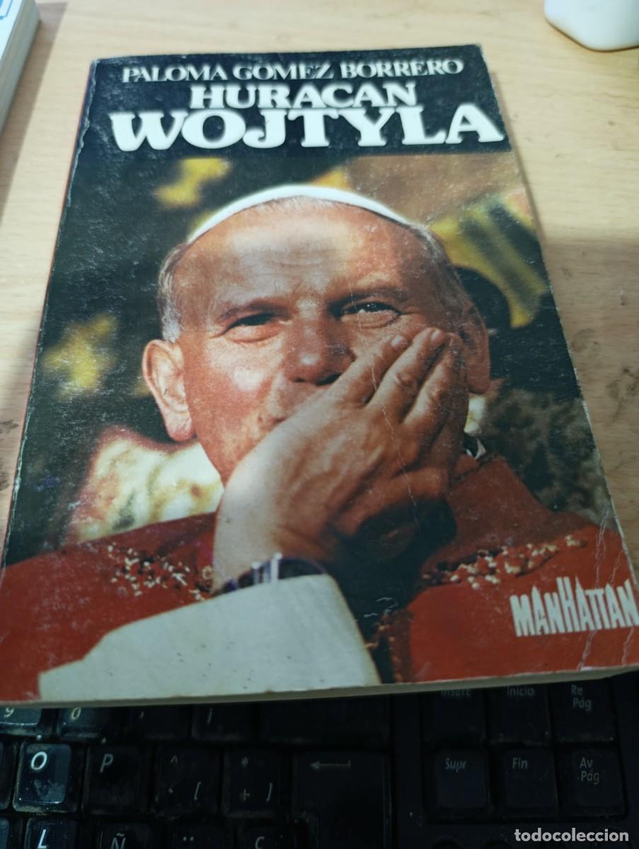 Libros de segunda mano: HURACAN WOJTYLA. PALOMA GOMEZ BORRERO. EST32B5
