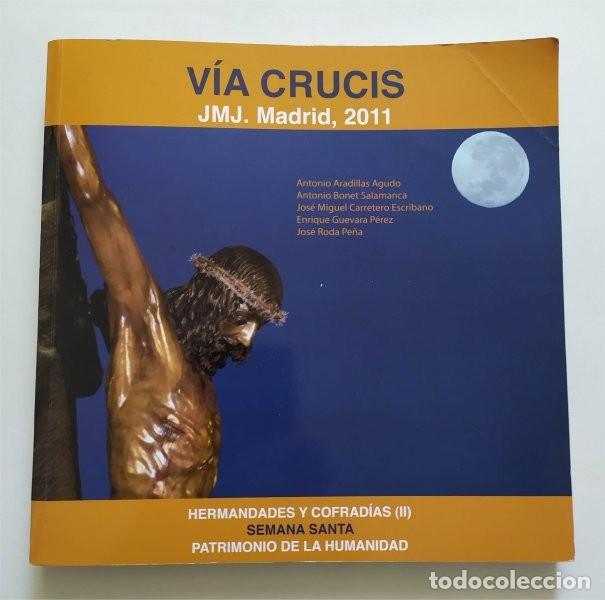 Gebrauchte B&uuml;cher: V&iacute;a Crucis JMJ. Madrid, 2011