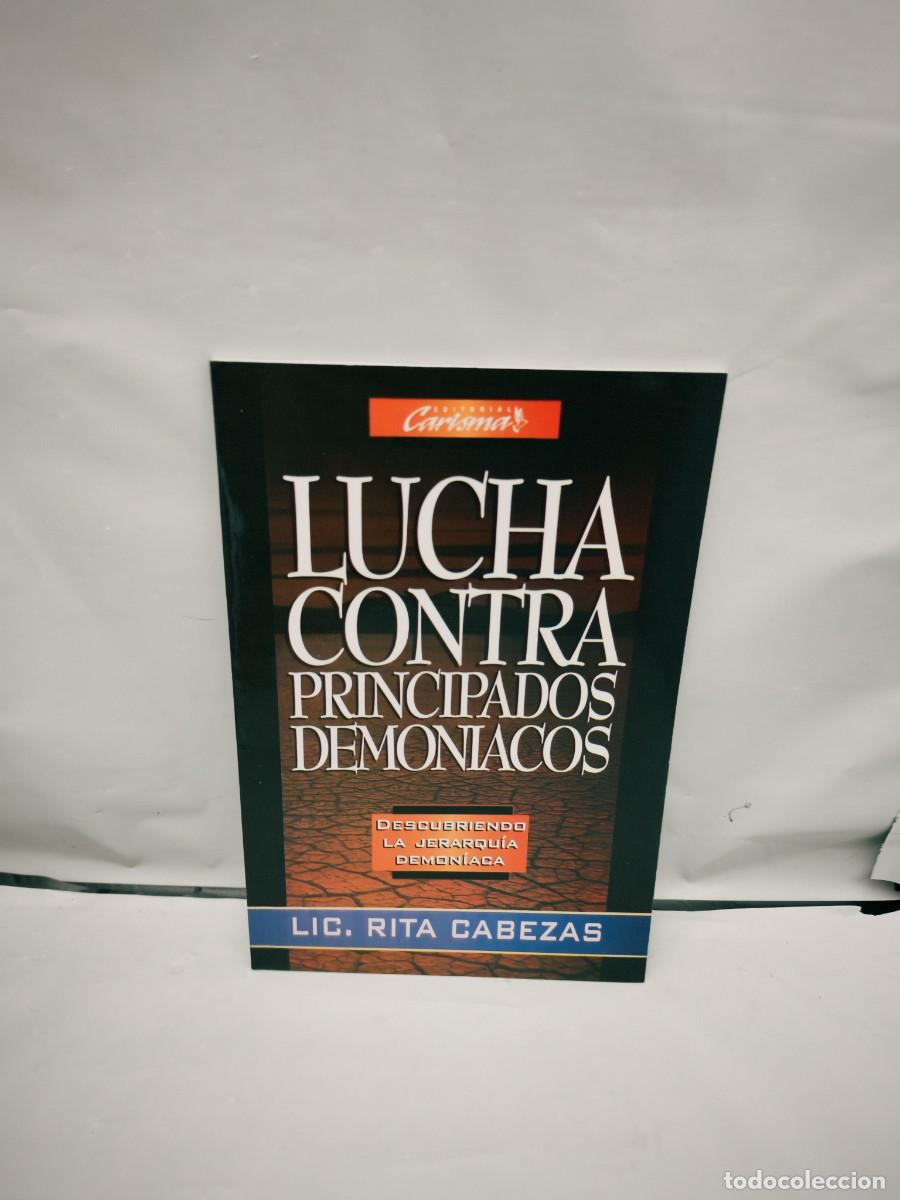 Livres d'occasion: Lucha contra principados demon&iacute;acos: Descubriendo la jerarqu&iacute;a demon&iacute;aca (Primera edici&oacute;n)
