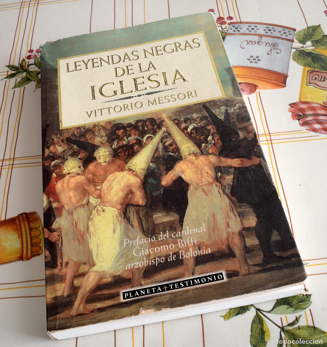 Libros de segunda mano: LEYENDAS NEGRAS DE LA IGLESIA, VITTORIO MESSIRI PLANETA+TESTIMONIO, C 1996 EN ESPA&Ntilde;A