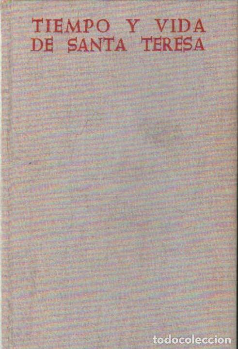 Libros de segunda mano: TIEMPO Y VIDA DE SANTA TERESA. A-RE-2501