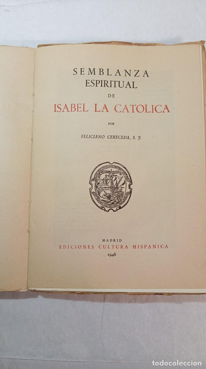 Libros de segunda mano: SEMBLANZA ESPIRITUAL DE ISABEL LA CAT&Oacute;LICA. Feliciano Cereceda, S.J. Cultura Hisp&aacute;nica, 1946