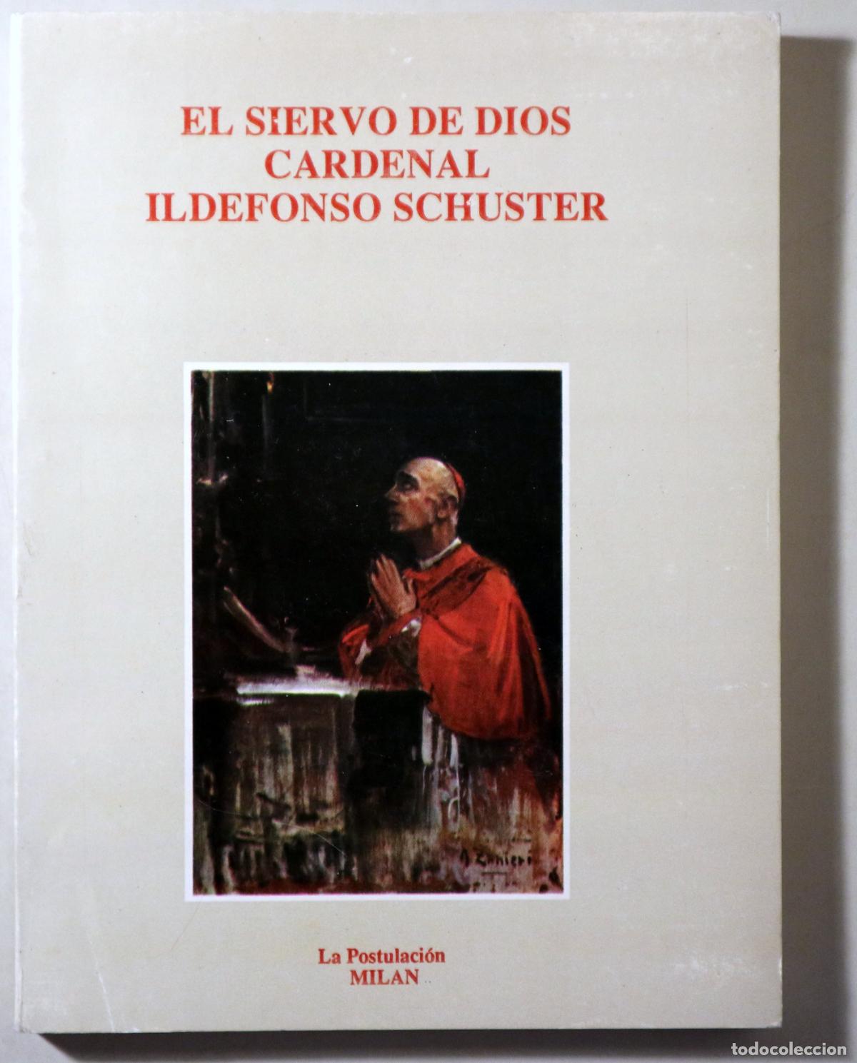 Libros de segunda mano: SCHUSTER, Ildefonso - Terraneo, E. - EL SIERVO DE DIOS CARDENAL ILDEFONSO SCHUSTER - Milano 1987