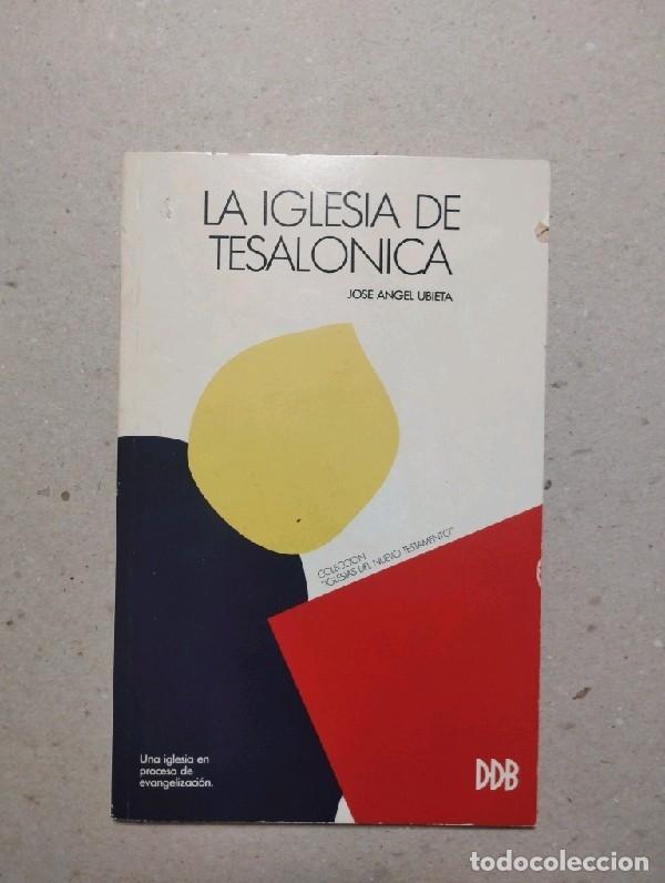 Libros de segunda mano: La Iglesia de Tesal&oacute;nica. Una iglesia en proceso de evangelizaci&oacute;n
