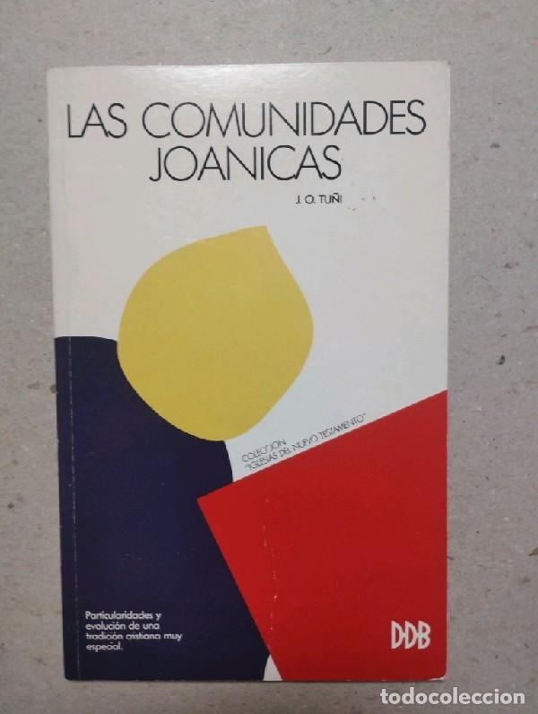 Libros de segunda mano: Las Comunidades Jo&aacute;nicas. Particularidades y evoluci&oacute;n de una tradici&oacute;n cristiana muy especial