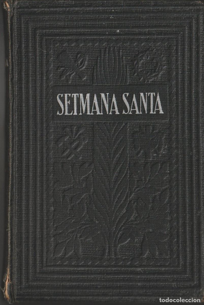Libros de segunda mano: Setmana Santa (text llat&iacute; i catal&agrave;), amb estudi preliminar de Miquel Fit&oacute; i Pitxot