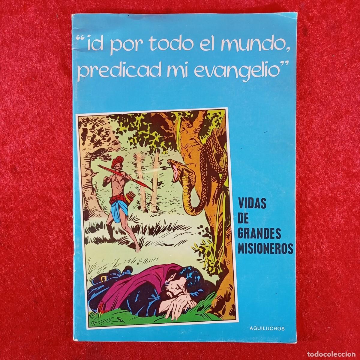 Libros de segunda mano: VIDAS DE GRANDES MISIONEROS - AGUILUCHOS - ID POR TODO EL MUNDO PREDICANDO MI EVANGELIO / 1429