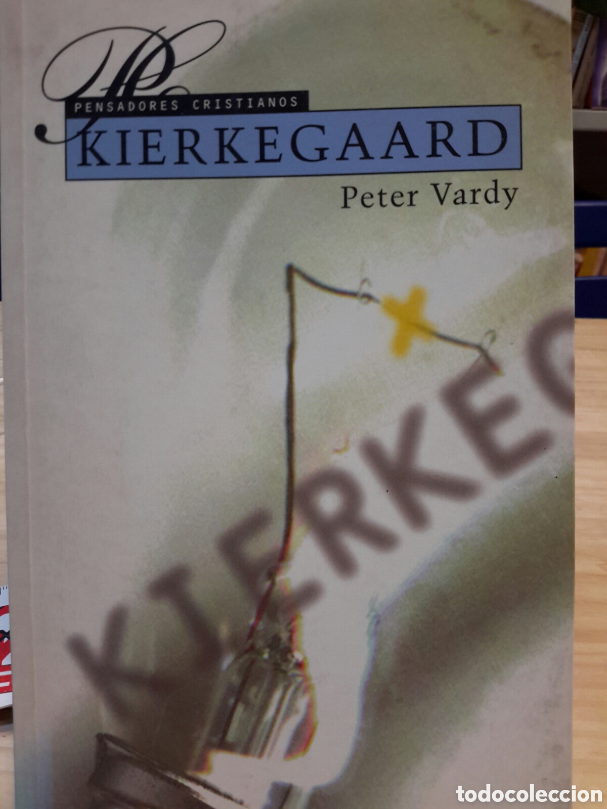 Second hand books: Peter Vardy . Pensadores Cristiqnos. Kierkegaard