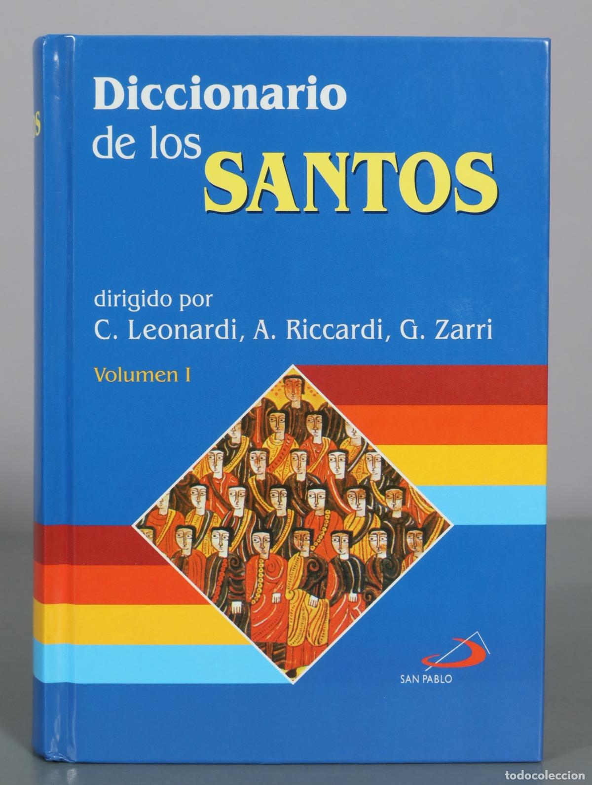 Libros de segunda mano: Diccionario de los Santos - C. Leonardi, A. Riccardi, G. Zarri - Volumen I - San Pablo