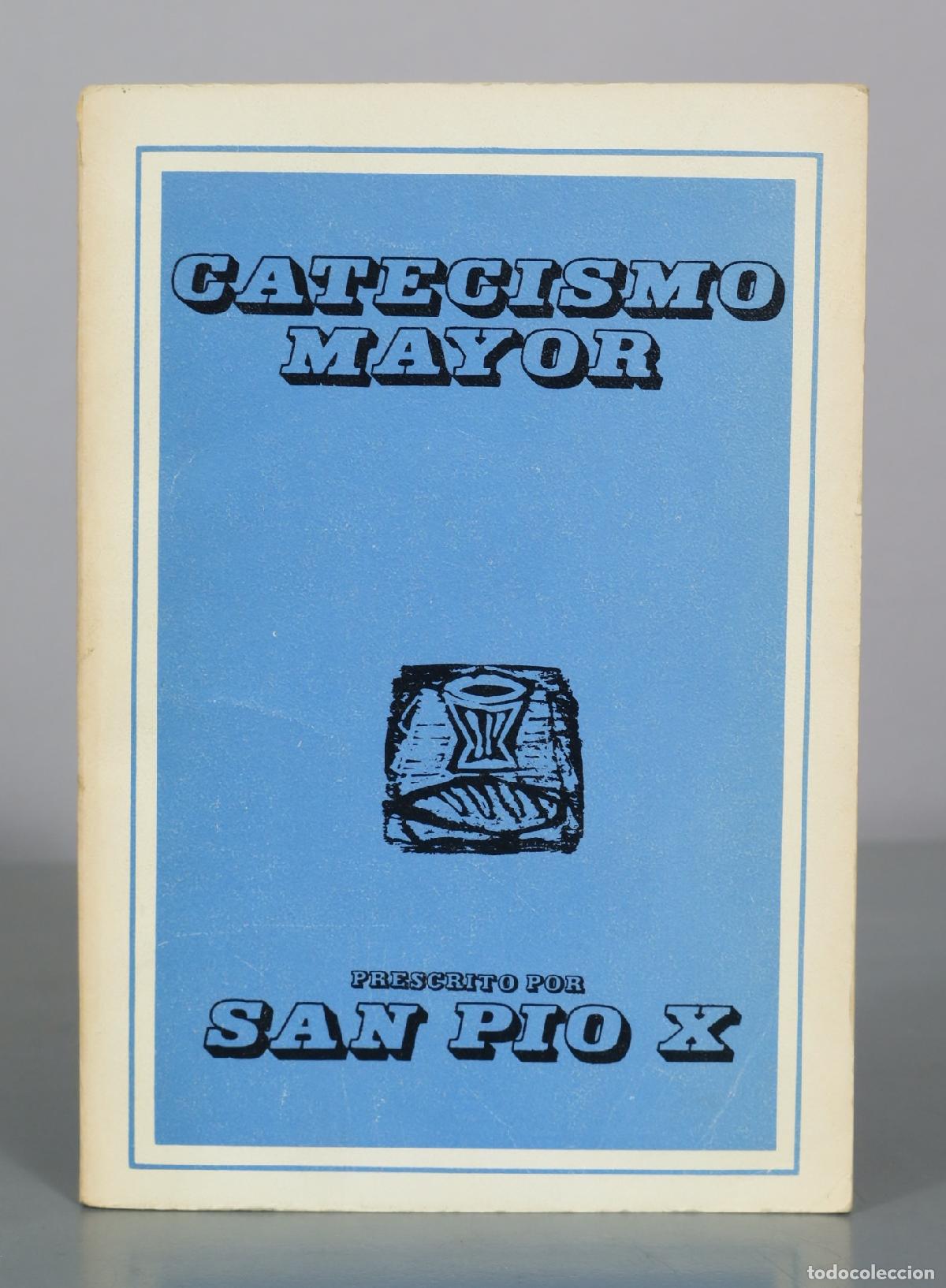 Libros de segunda mano: Catecismo Mayor - San Pio X - Editorial Magisterio Espa&ntilde;ol
