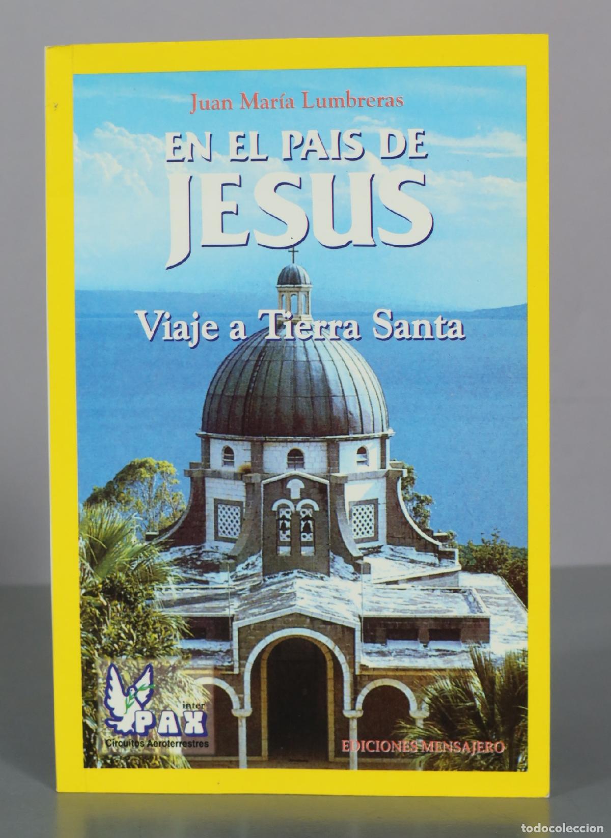 Libros de segunda mano: En el pais de Jesus - Juan Maria Lumbreras - Ediciones Mensajero