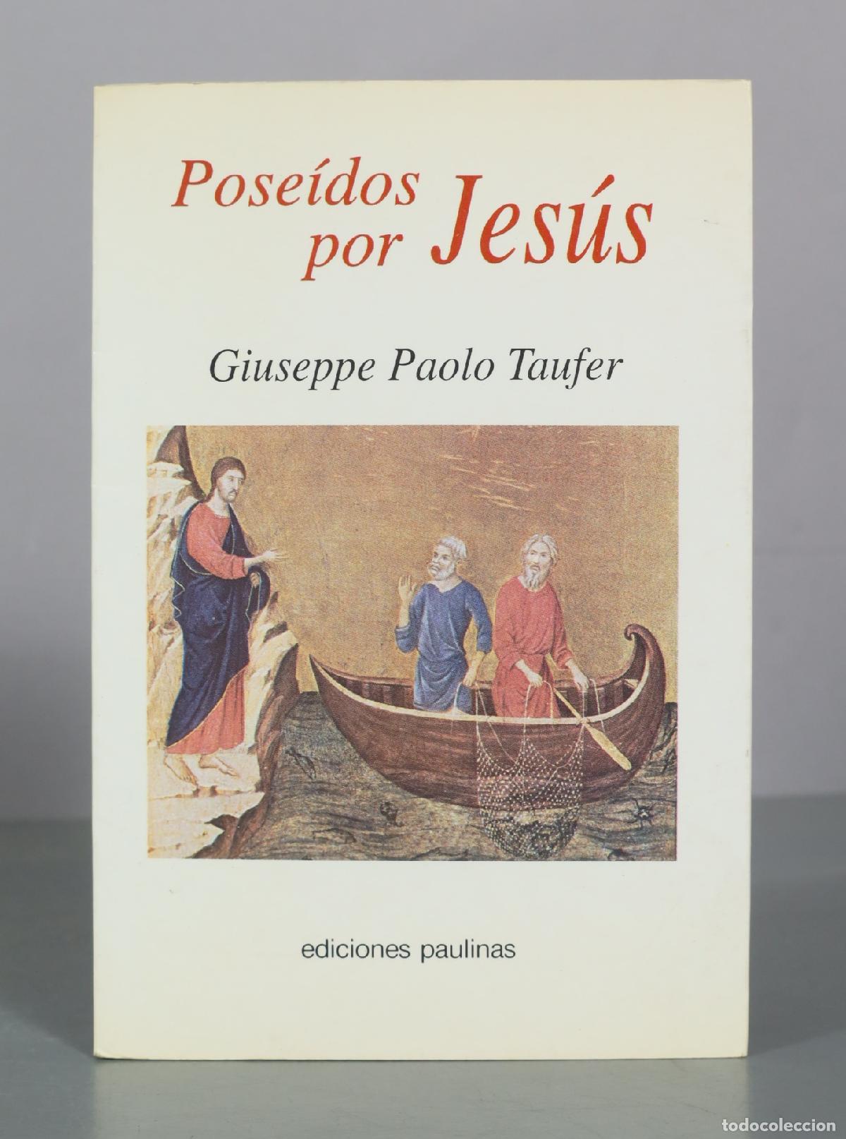 Libros de segunda mano: Pose&iacute;dos por Jes&uacute;s - Giuseppe Paolo Taufer - Ediciones Paulinas