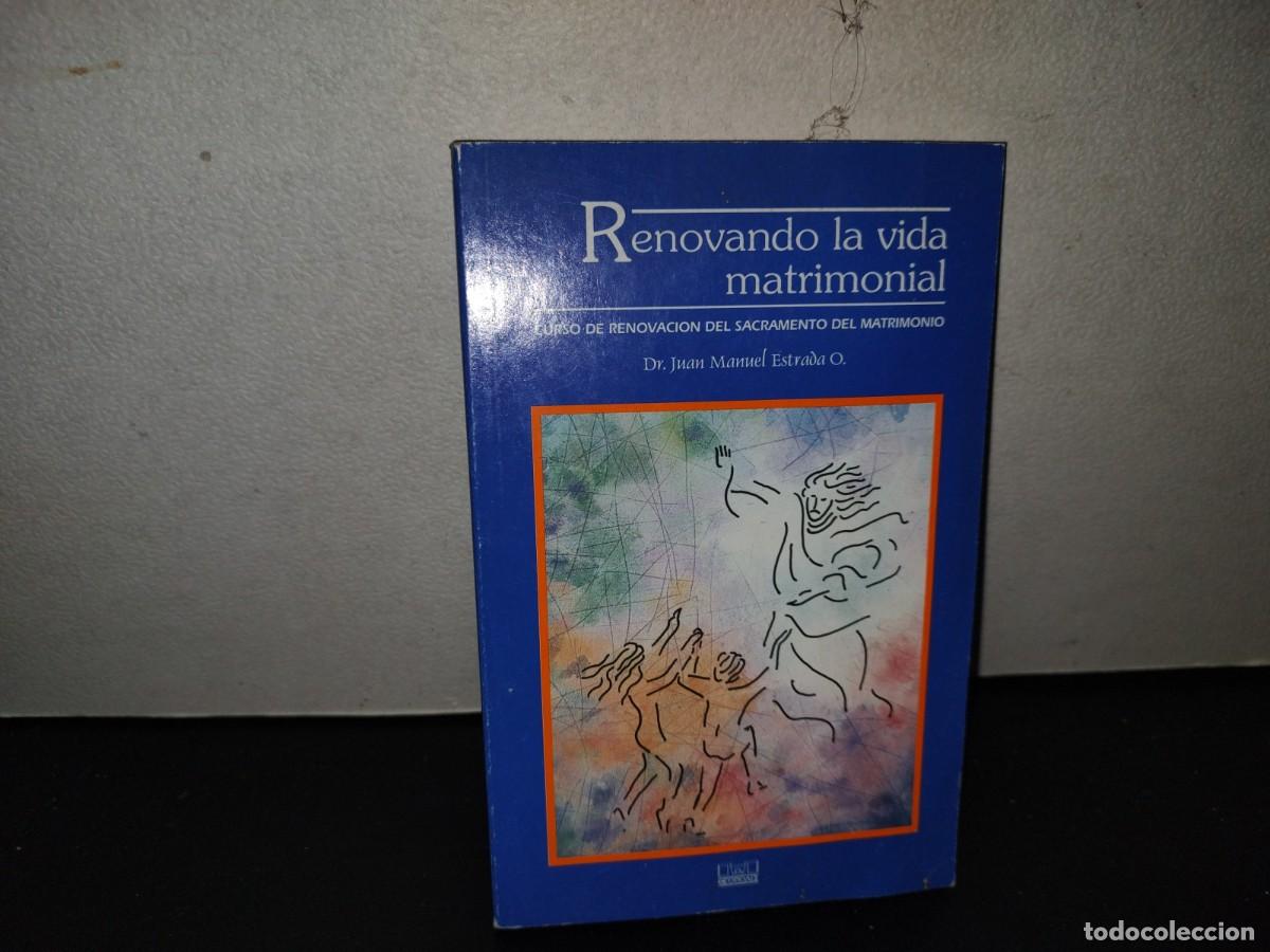 Libros de segunda mano: 201- Renovando La Vida Matrimonial. Curso De Renovaci&oacute;n Del Sacramento Del Matrimonio