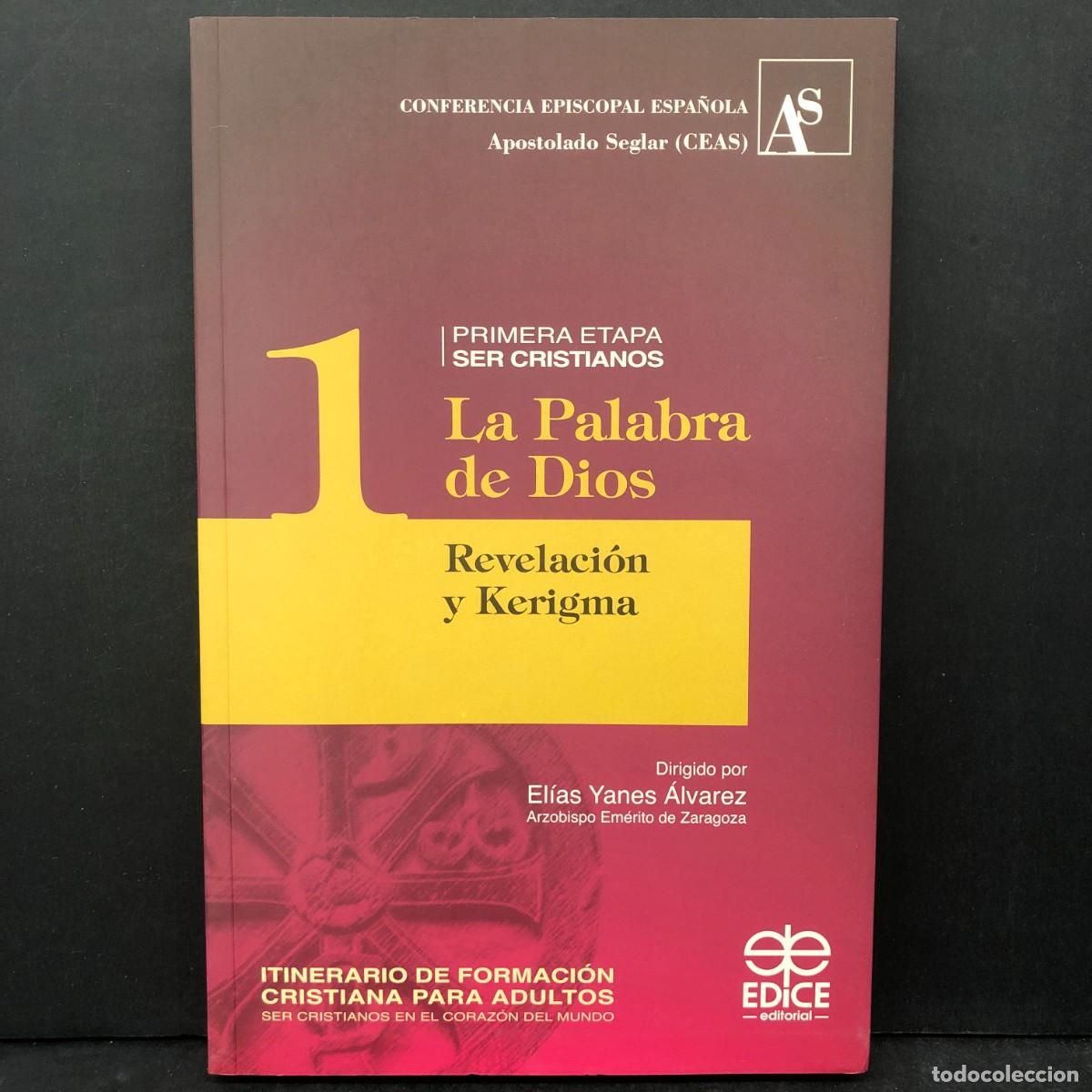 Libros de segunda mano: LA PALABRA DE DIOS - REVELACI&Oacute;N Y KERIGMA - EL&Iacute;AS YANES &Aacute;LVAREZ / 1473
