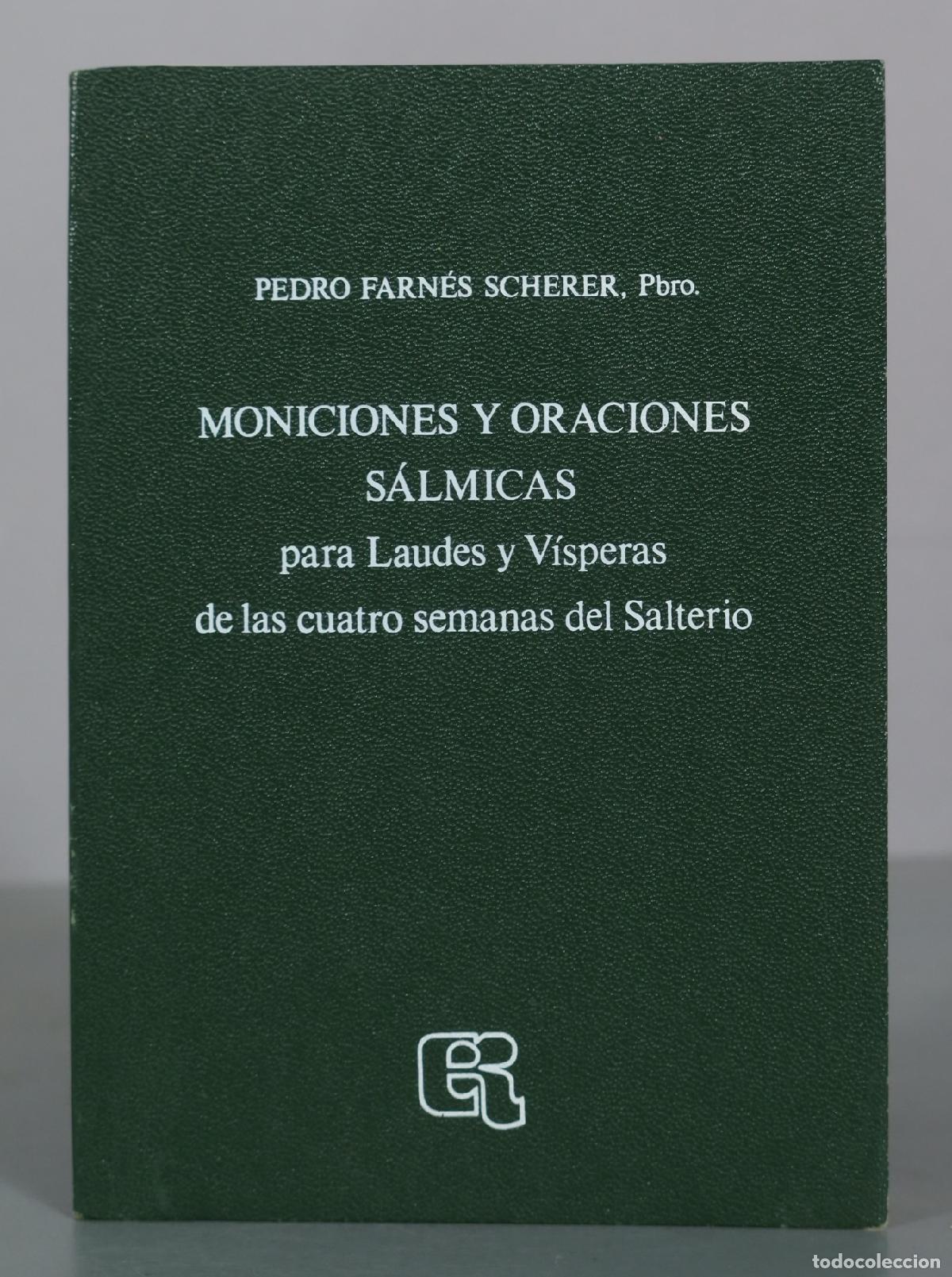 Libros de segunda mano: Moniciones y oraciones s&aacute;lmicas para Laudes y V&iacute;speras de las cuatro semanas del Salterio - Pedro