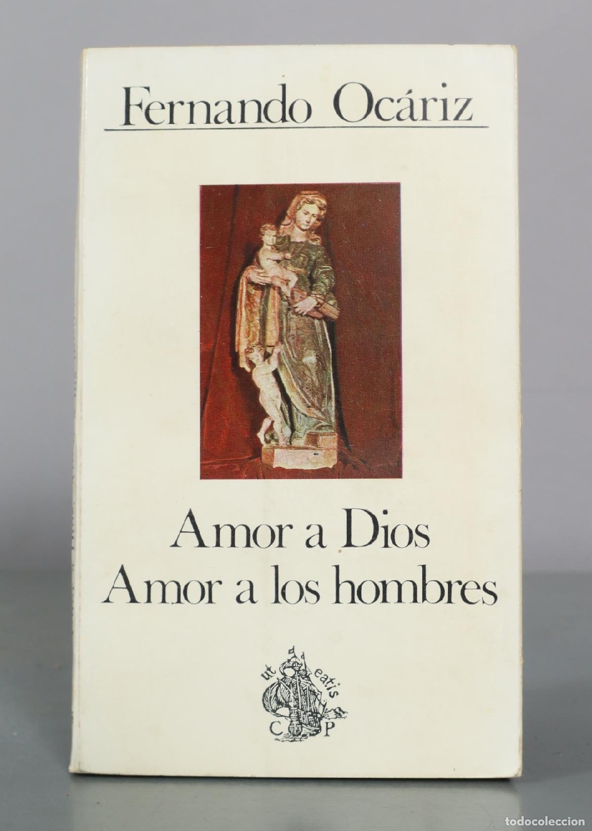 Libros de segunda mano: Amor a Dios Amor a los hombres - Fernando Oc&aacute;riz -