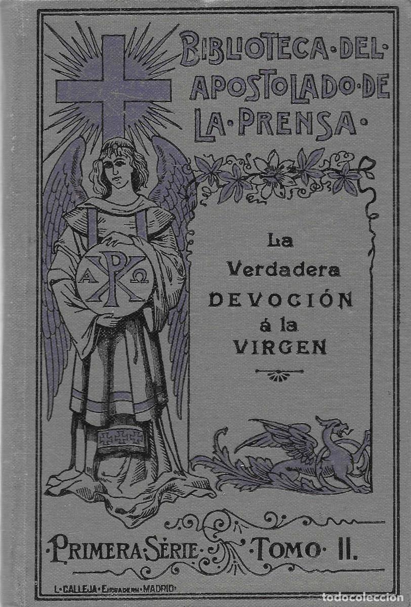 Libros de segunda mano: Religi&oacute;n. La verdadera devoci&oacute;n &aacute; la Virgen