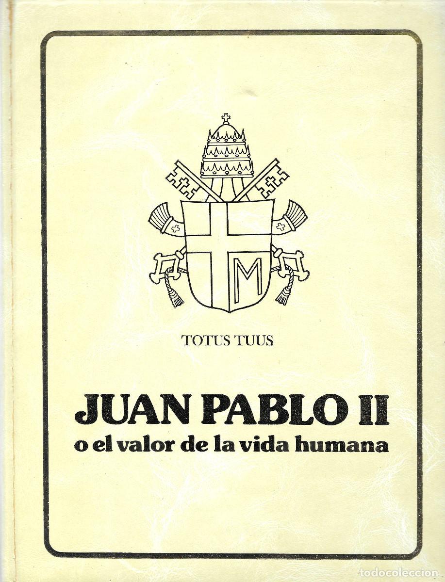 Libros de segunda mano: Religi&oacute;n. Totus Tuus. Juan Pablo II o el valor de la vida humana