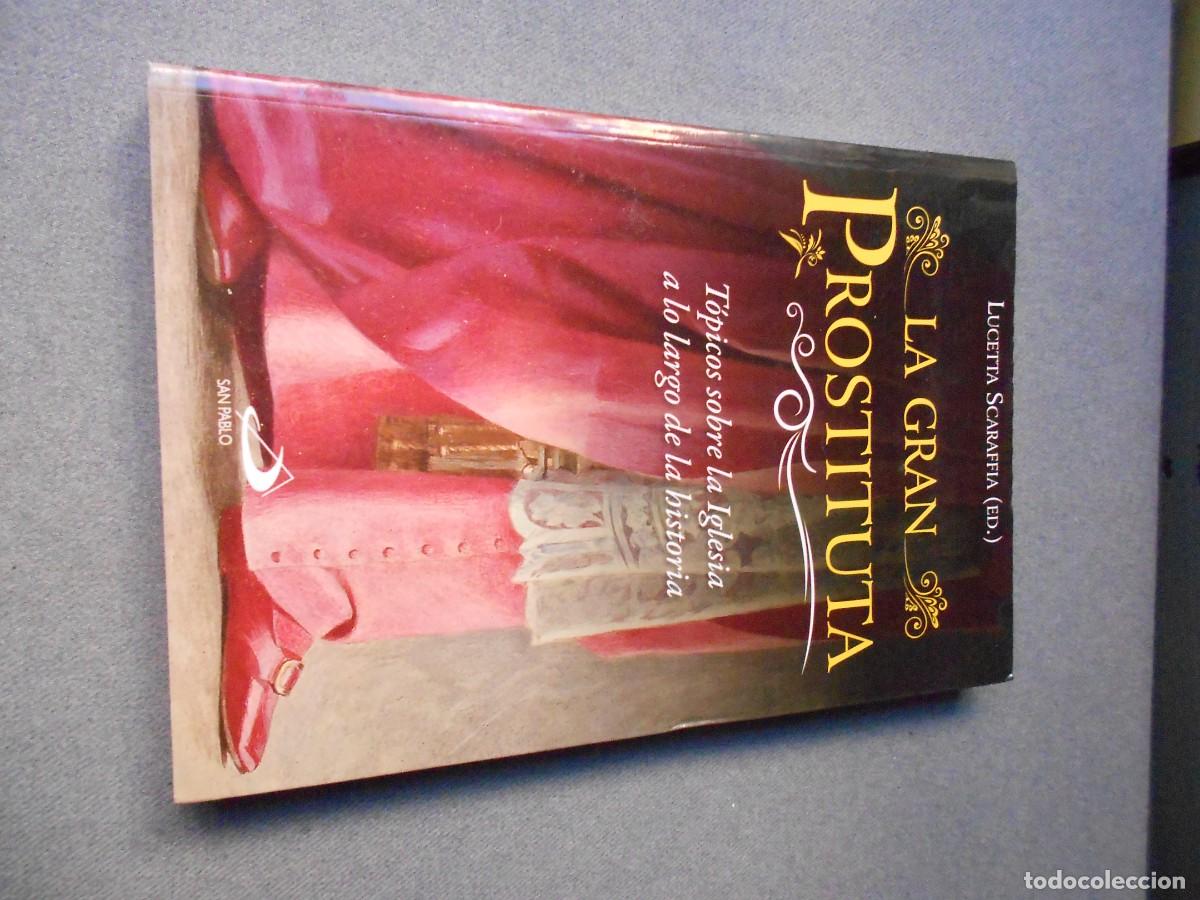 Libros de segunda mano: LA GRAN PROSTITUTA. TOPICOS DE LA IGLESIA A LO LARGO DE LA HISTORIA