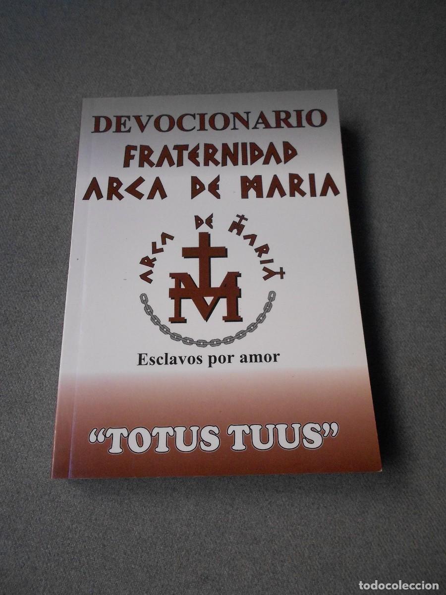 Libros de segunda mano: FRATERNIDAD ARCA DE MARIA. DEVOCIONARIO.