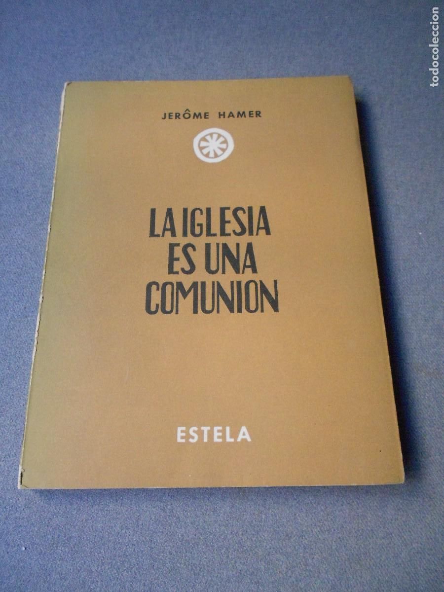 Libros de segunda mano: LA IGLESIA ES UNA COMUNION