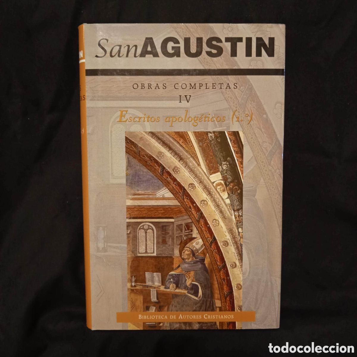 Libros de segunda mano: OBRAS COMPLETAS DE SAN AGUST&Iacute;N TOMO IV ESCRITOS APOLOG&Eacute;TICOS (1&ordm;) - BAC 2011
