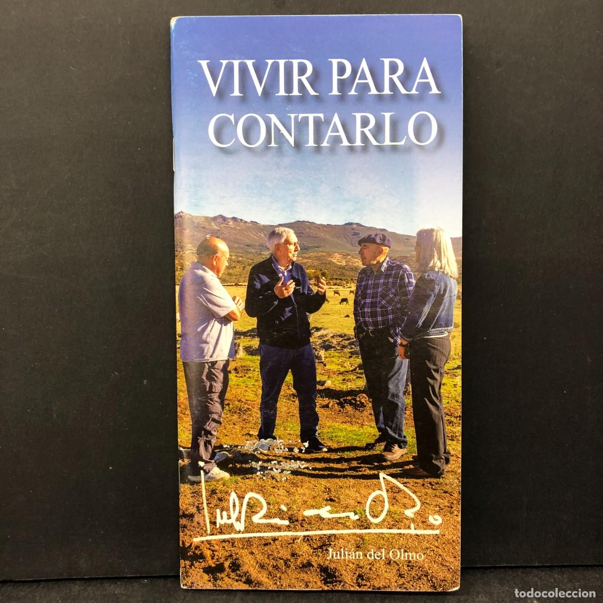 Libros de segunda mano: VIVIR PARA CONTARLO - JULI&Aacute;N DEL OLMO / 1705