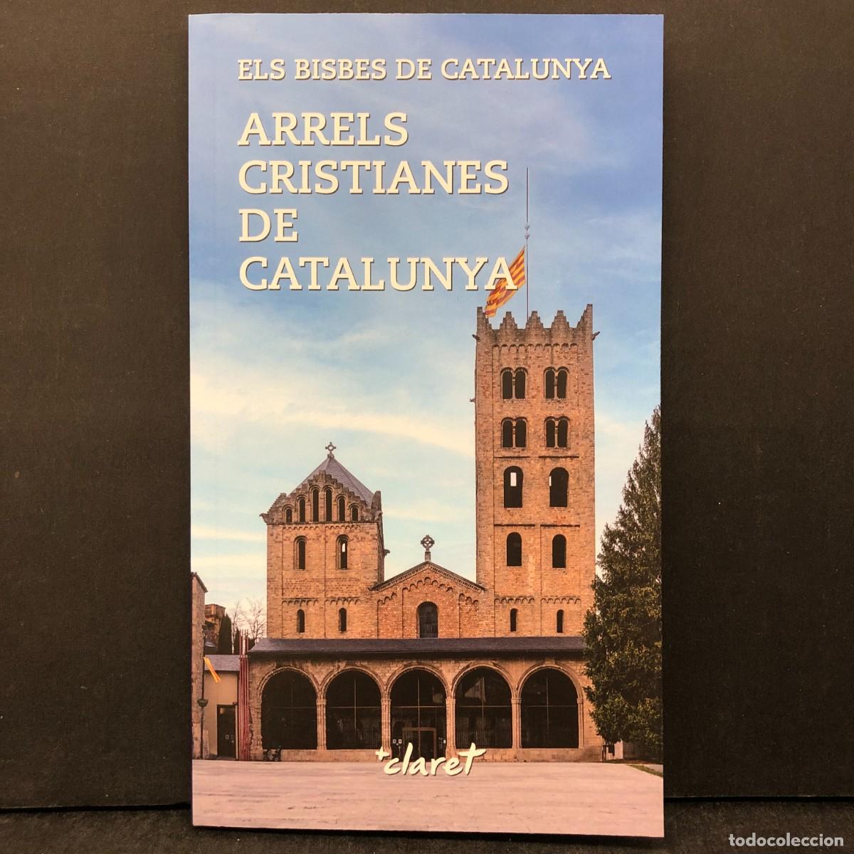 Libros de segunda mano: ARRELS CRISTIANES DE CATALUNYA - ELS BISBES DE CATALUNYA - CLARET / 1707