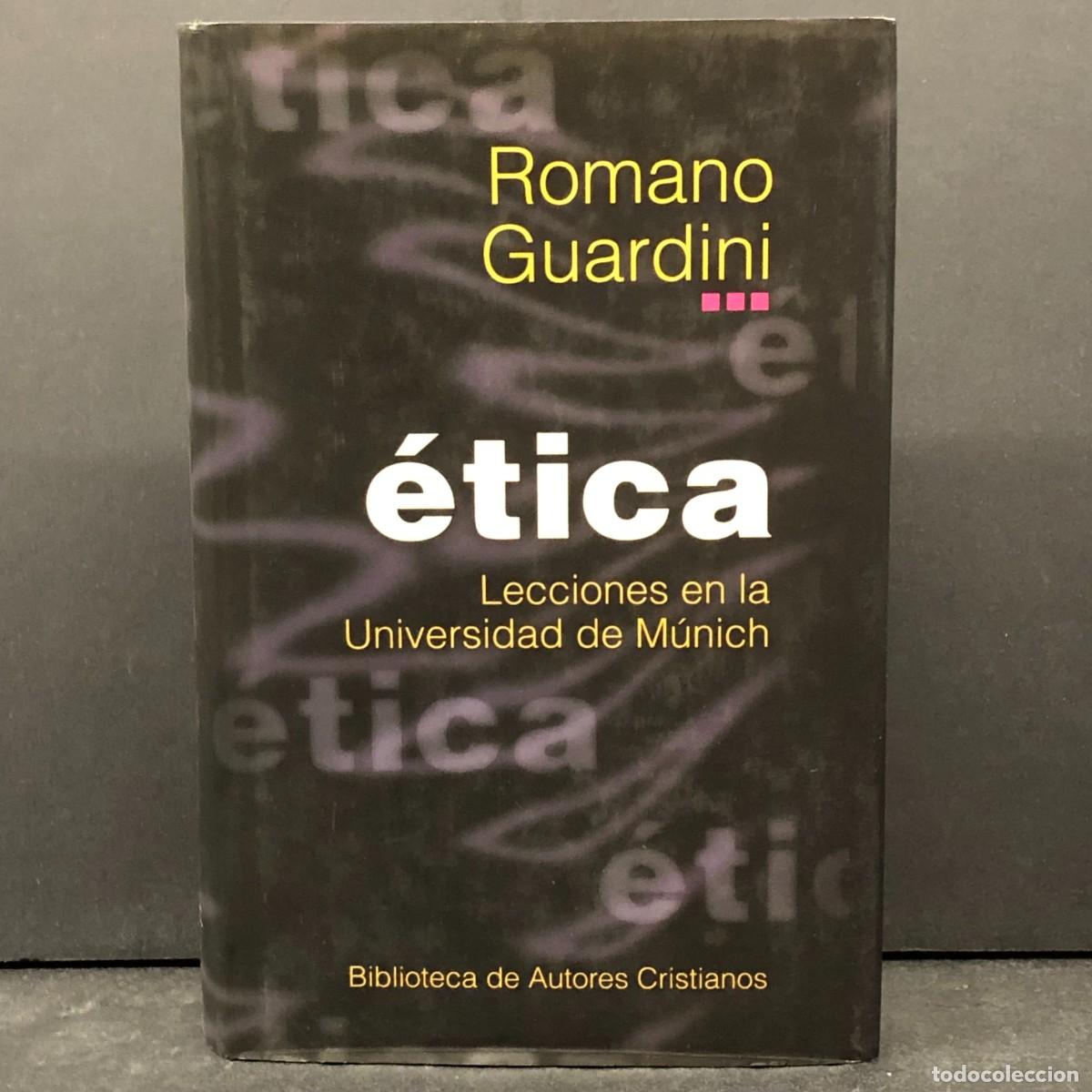 Libros de segunda mano: &Eacute;TICA - ROMANO GUARDINI - LECCIONES EN LA UNIVERSIDAD DE M&Uacute;NICH - AUTORES CRISTIANOS / 1746