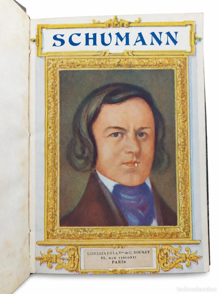 Libros de segunda mano: P. RECIO AG&Uuml;ERO &ndash; SCHUMANN. SU VIDA Y SUS OBRAS &ndash; LIBRER&Iacute;A DE LA VDA. DE CH. BOURET &ndash; PAR&Iacute;S &ndash; LM